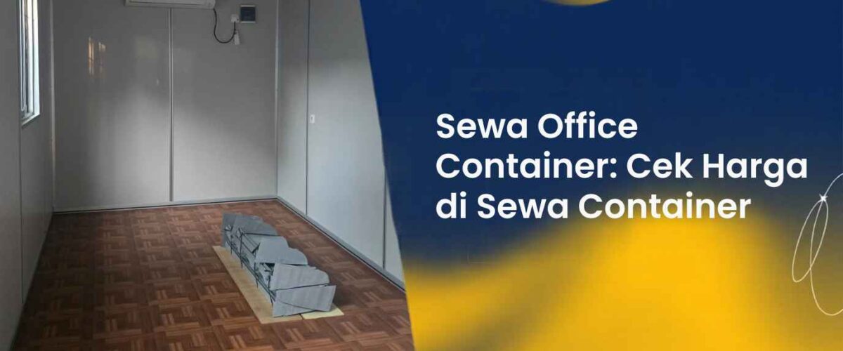 Sewa Office Container